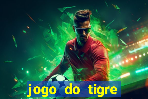 jogo do tigre minimo 1 real